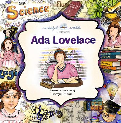 Ada Lovelace - A Biography in Rhyme: The perfect snuggle time read so little readers everywhere can dream big! - Julian, Ramya