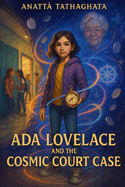 Ada Lovelace and the Cosmic Court Case