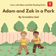 Adam and Zak in a Park: Learn with Adam and Zak: Reading Series 1