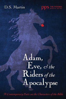 Adam, Eve, and the Riders of the Apocalypse - Martin, D S (Editor)