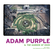 Adam Purple & the Garden of Eden