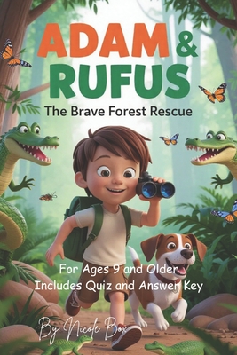 Adam & Rufus: The Brave Forest Rescue - Box, Nicole