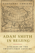Adam Smith in Beijing: Lineages of the Twenty-First Century