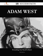 Adam West 158 Success Facts - Everything You Need to Know about Adam West