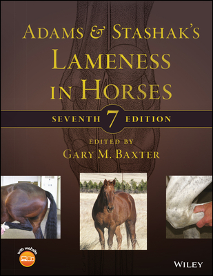 Adams and Stashak's Lameness in Horses - Baxter, Gary M. (Editor)