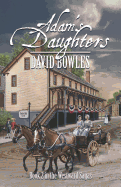 Adam's Daughters: Book 2 in the Westward Sagas