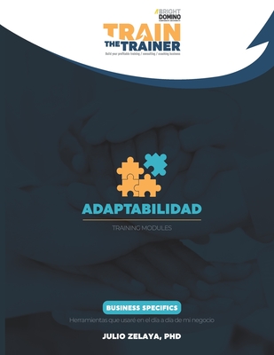 Adaptabilidad: Train the Trainer Training Modules - Zelaya, Julio