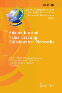 Adaptation and Value Creating Collaborative Networks: 12th Ifip Wg 5.5 Working Conference on Virtual Enterprises, Pro-Ve 2011, Sao Paulo, Brazil, October 17-19, 2011, Proceedings
