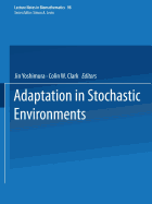 Adaptation in Stochastic Environments