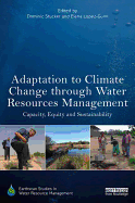 Adaptation to Climate Change through Water Resources Management: Capacity, Equity and Sustainability