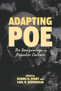 Adapting Poe: Re-Imaginings in Popular Culture