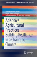 Adaptive Agricultural Practices: Building Resilience in a Changing Climate