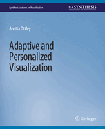 Adaptive and Personalized Visualization