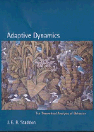 Adaptive Dynamics: The Theoretical Analysis of Behavior