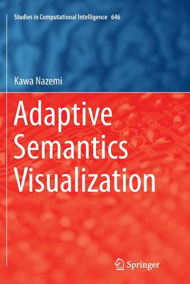 Adaptive Semantics Visualization - Nazemi, Kawa