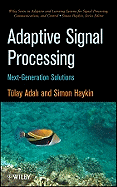 Adaptive Signal Processing: Next Generation Solutions