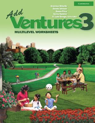 Add Ventures 3 - Bitterlin, Gretchen, and Johnson, Dennis, and Price, Donna