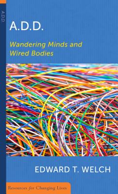 Add: Wandering Minds and Wired Bodies - Welch, Edward T