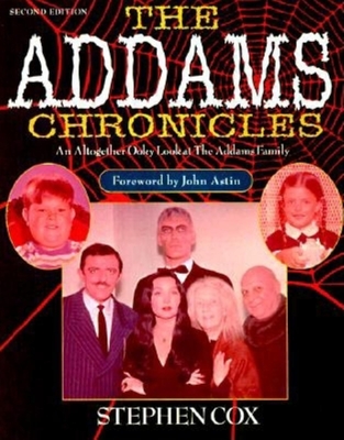Addams Chronicles: An Altogether Ooky Look at the Addams Family - Cox, Stephen