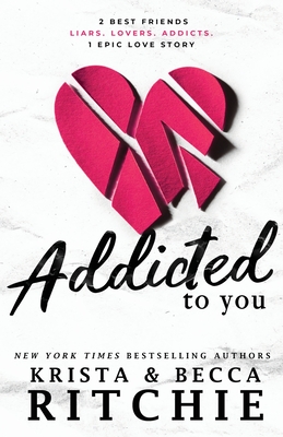 Addicted To You - Ritchie, Krista, and Ritchie, Becca