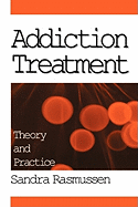 Addiction Treatment: Theory and Practice