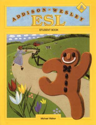 Addison-Wesley ESL Student Book Level a 1992 - Walker, Michael