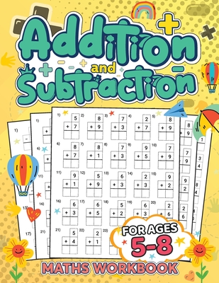 Addition and Subtraction for Kids Ages 5-8: Building a Strong ...