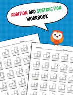 Addition and Subtraction Workbook: One Page A Day Single Digit Math Workbook for Prek to 1st Grade Students