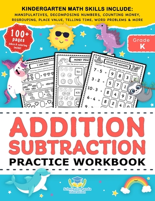 Addition Subtraction Practice Workbook: Kindergarten Math Workbook Age 5-7 Homeschool Kindergarteners and 1st Grade Activities Place Value, Manipulatives, Regrouping, Decomposing Numbers, Counting Money, Telling Time, Word Problems + Worksheets & More - Panda Education, Scholastic