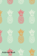 Address Book: For Contacts, Addresses, Phone, Email, Note, Emergency Contacts, Alphabetical Index with Pineapple on Mint