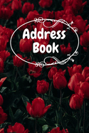 Address Book: Red Flowers Notebook Perfect for Keeping Track of Addresses, Email, Mobile, Work & Home Phone Numbers