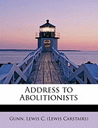 Address to Abolitionists