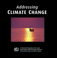 Addressing Climate Change for Future Generations: An Illustrated Biography of the Annual United Nations Climate Change Conference COP18/CMP8, Doha, the State of Qatar