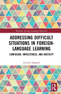 Addressing Difficult Situations in Foreign-Language Learning: Confusion, Impoliteness, and Hostility