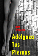 Adelgaza Tus Piernas