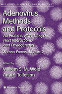 Adenovirus Methods and Protocols: Volume 2: Ad Proteins and Rna, Lifecycle and Host Interactions, and Phyologenetics