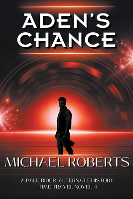 Aden's Chance - Roberts, Michael