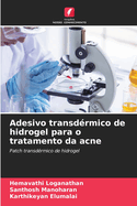 Adesivo transd?rmico de hidrogel para o tratamento da acne