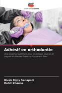 Adh?sif en orthodontie