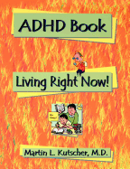 ADHD Book: Living Right Now!