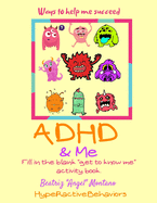 ADHD & Me: Ways to help me succeed