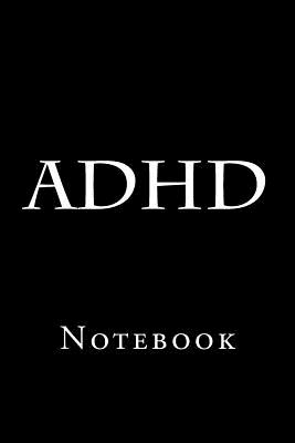 Adhd: Notebook - Wild Pages Press