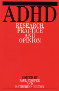 ADHD: Research Practice and Opinion