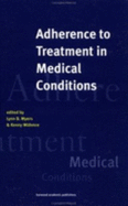 Adherence to Treatment in Medical Conditions