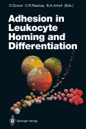 Adhesion in Leukocyte Homing and Differentiation