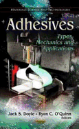 Adhesives: Types, Mechanics & Applications