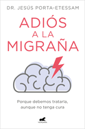 Adi?s a la Migraa / Goodbye Migraines