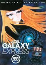 Adieu, Galaxy Express 999