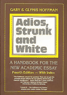 Adios, Strunk & White: A Handbook for the New Academic Essay
