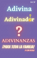 Adivinanzas Para Toda La Familia: Las Adivinanzas Incluyen Pistas